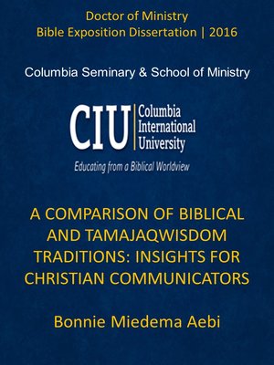 cover image of A COMPARISON OF BIBLICAL AND TAMAJAQ WISDOM TRADITIONS: INSIGHTS FOR CHRISTIAN COMMUNICATORS